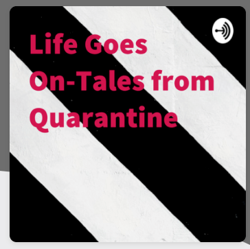 Just in time for Halloween, here is Episode 2 of “Life Goes On-Tales from Quarantine,”